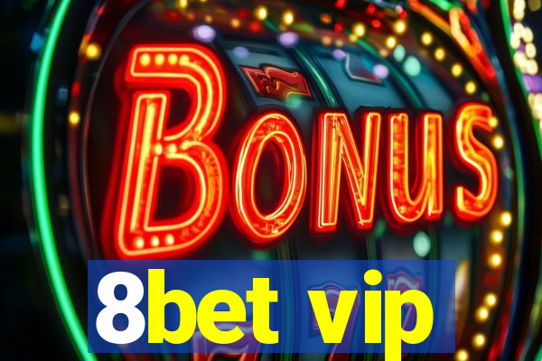 8bet vip